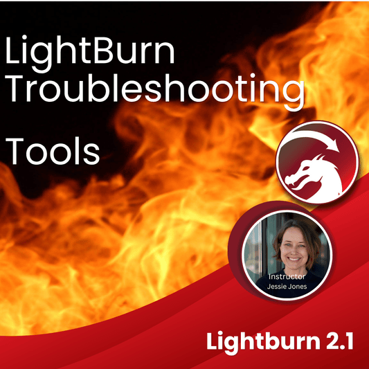 The Two Most Powerful LightBurn Troubleshooting Tools Every Laser User Should Master - Jones Laser Craft
