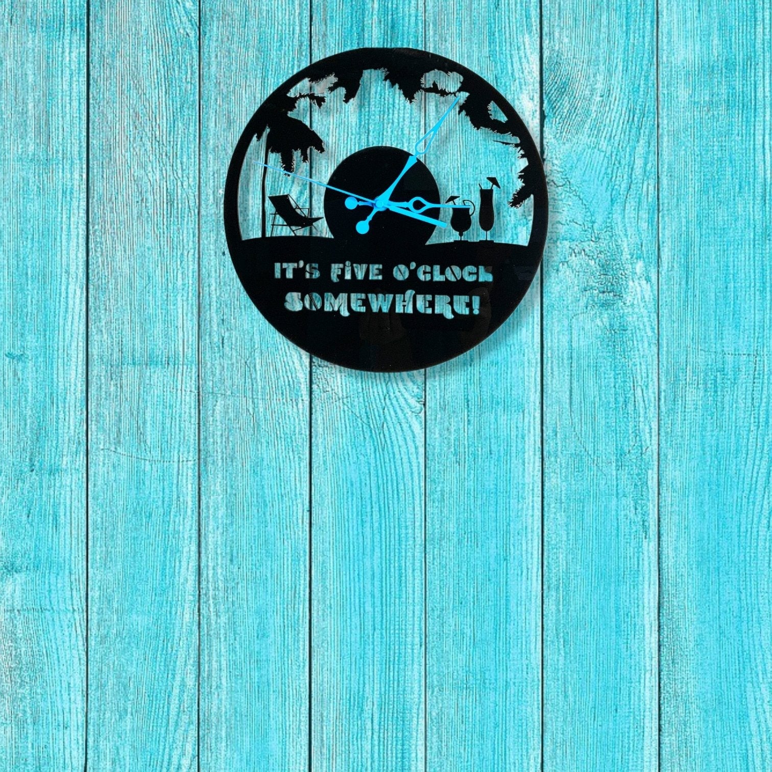 Clock 5 O'clock Somewhere Wall Clock Digital File Only | Jones Laser Craft Personalized Gift