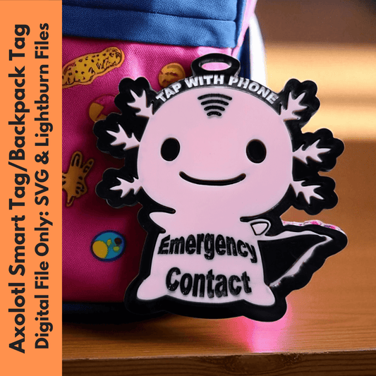 Physical Axolotl Smart Tag Digital File | Emergency Contact Backpack Tag SVG | Jones Laser Craft
