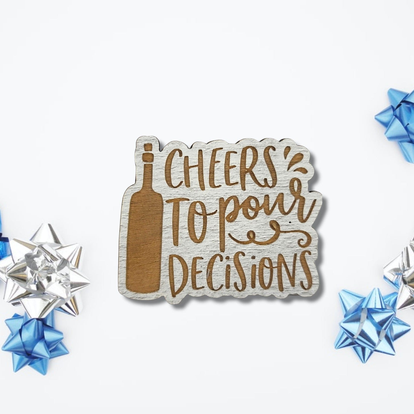 Magnet Pour Decisions Fridge Magnet | Jones Laser Craft Personalized Gift